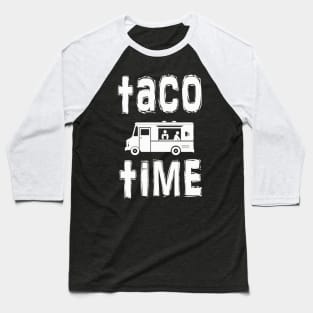 Taco Time Baseball T-Shirt